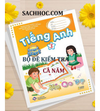 Bộ đề kiểm tra Tiếng Anh 3 i-Learn Smart Start (Cả năm)