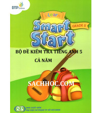 Bộ đề kiểm tra Tiếng Anh 5 i-Learn Smart Start (Cả năm)