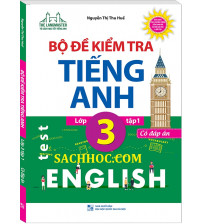 Bộ đề kiểm tra tiếng Anh lớp 3 tập 1,2