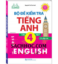 Bộ đề kiểm tra tiếng Anh lớp 4 tập 1,2