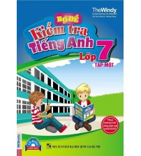 Bộ đề kiểm tra tiếng anh lớp 7 tập 1 - TheWindy