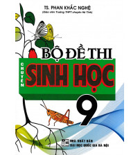 Bộ đề thi chuyên Sinh Học 9 - Phan Khắc Nghệ