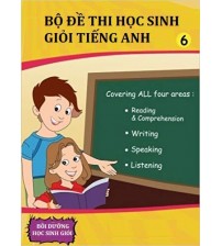 Bộ đề thi học sinh giỏi tiếng anh 6