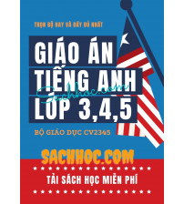 Bộ giáo án tiếng anh lớp 3,4,5 theo CV2345 Bộ Giáo Dục