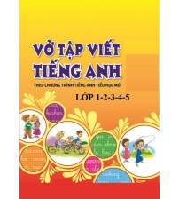 Bộ sách vở tập viết tiếng anh lớp 1,2,3,4,5