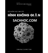 Bồi dưỡng học sinh giỏi hình học không gian -  Chinh phục Olympic toán