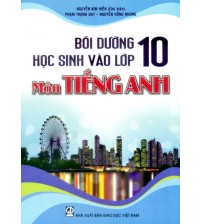 Bồi Dưỡng Học Sinh Vào Lớp 10 Môn Tiếng Anh