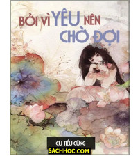 Bởi vì yêu nên chờ đợi
