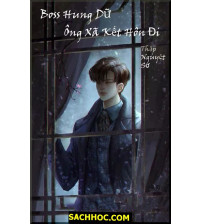 Boss Hung Dữ - Ông Xã Kết Hôn Đi