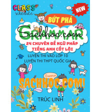 Bứt phá 24 chuyên đề ngữ pháp tiếng anh cốt lõi - Trúc Linh