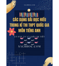 Các dạng bài tập đọc hiểu trong kì thi THPT Quốc Gia môn tiếng anh