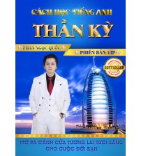 Cách học tiếng anh thần kỳ - Phan Ngọc Quốc