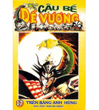 Cậu bé đế vương I - tập 17 Trên bảng anh Hùng