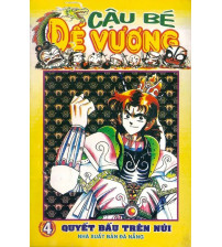 Cậu bé đế vương I - tập 4 Quyết đấu trên núi