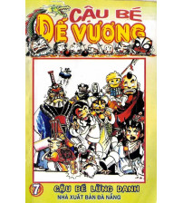 Cậu bé đế vương I - tập 7 Cậu bé lừng danh