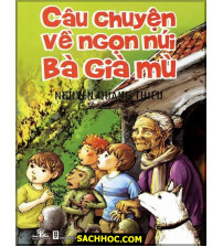 Câu Chuyện Về Ngọn Núi Bà Già Mù