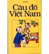 Câu đố việt nam - Anh Tú