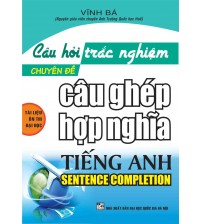 Câu hỏi trắc nghiệm chuyên đề câu ghép hợp nghĩa tiếng anh - Vĩnh Bá
