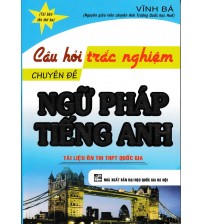 Câu hỏi trắc nghiệm chuyên đề ngữ pháp tiếng anh - Vĩnh Bá