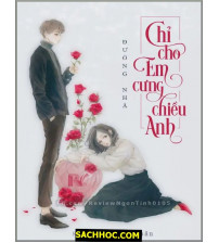 Chỉ Cho Em Cưng Chiều Anh