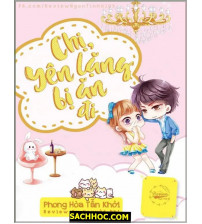 Chị, yên lặng bị ăn đi