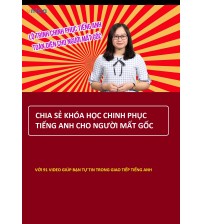 Chia sẻ video khóa học chinh phục tiếng anh cho người mất gốc