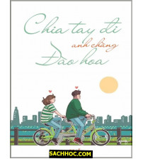 Chia tay đi, anh chàng đào hoa