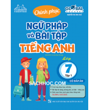 Chinh phục ngữ pháp và bài tập tiếng anh 7 tập 1 Global success