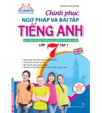 Chinh phục ngữ pháp và bài tập tiếng anh 7 tập 1