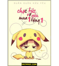 Chọc Tức Vợ Yêu - Mua Một Tặng Một