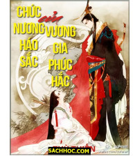 Chức nương háo sắc của phúc hắc vương gia