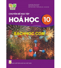 Chuyên đề học tập Hóa học 10 - Kết nối tri thức với cuộc sống