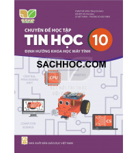Chuyên đề học tập Tin học 10 - Định hướng khoa học máy tính - Kết nối tri thức với cuộc sống