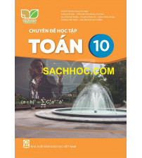 Chuyên đề học tập Toán 10 - Kết nối tri thức với cuộc sống