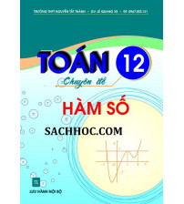 Chuyên đề nâng cao hàm số 12 - Lê Quang Xe