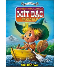 Chuyến Phiêu Lưu Của Mít Đặc Và Các Bạn