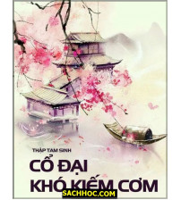 Cổ đại khó kiếm cơm