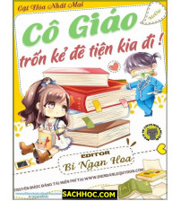 Cô giáo trốn kẻ đê tiện kia đi