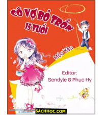 Cô vợ bỏ trốn 15 tuổi