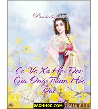 Cô Vợ Xã Hội Đen Của Ông Trùm Hắc Đạo