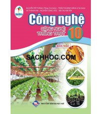 Công nghệ 10 Công nghệ Trồng trọt - Cánh diều