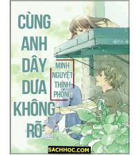 Cùng anh dây dưa không rõ