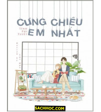 Cưng chiều em nhất