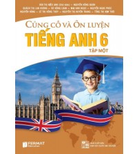 Củng cố và ôn luyện tiếng anh 6 tập 1