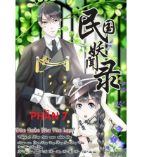 Dân Quốc Yêu Văn Lục Phần 7