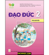 Đạo Đức 2 Sách Giáo Viên - Kết Nối Tri Thức Với Cuộc Sống