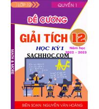 Đề cương Giải tích 12 học kỳ 1 năm học 2022-2023 - Nguyễn Văn Hoàng
