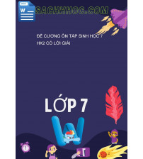 Đề Cương Ôn Tập Sinh Học 7 HK2 Có Lời Giải