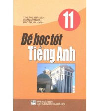 Để học tốt tiếng anh 11 -  Trương Khải Văn