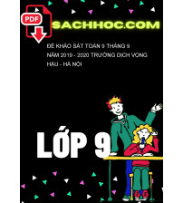 Đề khảo sát Toán 9 tháng 9 năm 2019 - 2020 trường Dịch Vọng Hậu - Hà Nội